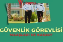 2025 Yılında Güvenlik Görevlisi Maaşları Ne Kadar Oldu?