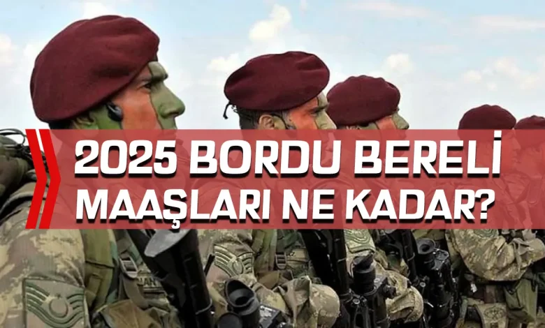 2025 Bordo Bereli Maaşları Ne Kadar Oldu? Güncel Özel Kuvvetler Subay ve Astsubay Maaşları