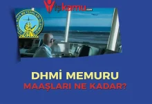 2025 DHMİ Memur Maaşları Ne Kadar Oldu? Güncel Maaşlar ve Çalışma Şartları