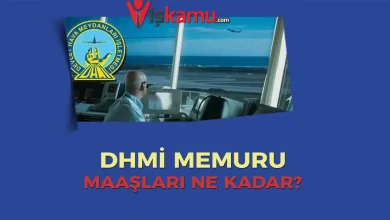 2025 DHMİ Memur Maaşları Ne Kadar Oldu? Güncel Maaşlar ve Çalışma Şartları
