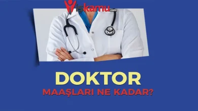 2025 Doktor Maaşları Ne Kadar Oldu? Güncel Kamu ve Özel Sektör Maaşları
