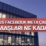 2025 Güncel Facebook (Meta) Çalışan Maaşları: Hangi Pozisyonda Ne Kadar Kazanılıyor?