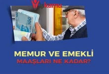 2025 Güncel Memur ve Emekli Maaşları Ne Kadar Oldu? İşte Tüm Detaylar