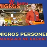 2025 Migros Personel Maaşları Ne Kadar? Güncel Çalışma Şartları ve Tüm Detaylar
