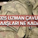 2025 Uzman Çavuş Maaşları Ne Kadar Oldu?
