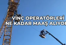 2025 Vinç Operatörü Maaşı Ne Kadar Oldu? Güncel Rakamlar ve Detaylar