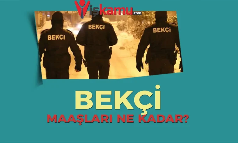 2025 Yılı Güncel Bekçi Maaşları Ne Kadar Oldu? Kimler Bekçi Olabilir?