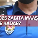2025 Zabıta Maaşları Ne Kadar Oldu?