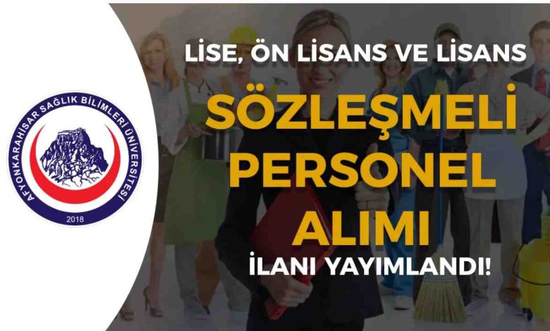 AFSÜ 2025 Yılı Sözleşmeli Personel Alımı Başladı: Detaylı Kılavuz ve Şartlar