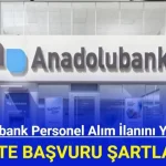 Anadolubank Mayıs 2025 Personel Alımı Başladı!