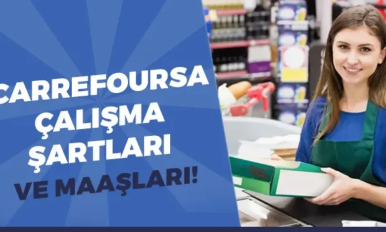 CarrefourSA Personel Maaşları 2025 Ne Kadar Oldu?