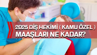Diş Hekimi Maaşları 2025 Ne Kadar? Kamu ve Özel Sektör Ücretleri Güncellendi