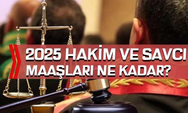 Hakim ve Savcı Maaşları 2025: Güncel Zamlı Rakamlar Ne Kadar Oldu?