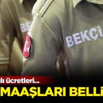 bekçi maaşı ne kadar oldu