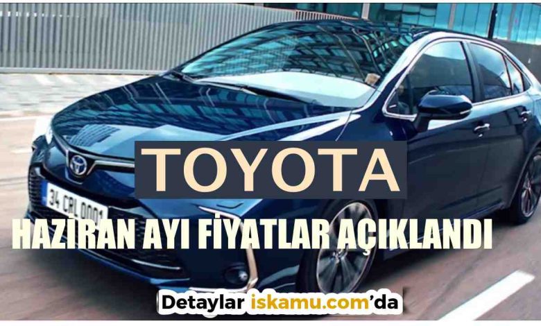 Toyota Haziran 2025 Fiyat Listesi Yayınlandı: İşte Güncel Zamlar