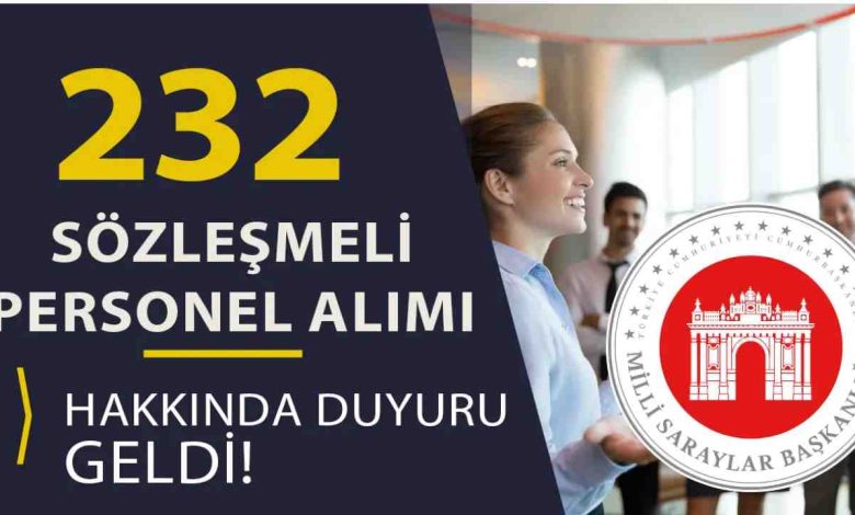 Milli Saraylar İdaresi 232 Personel ve İşçi Alımı Hakkında Duyuru Yayımlandı