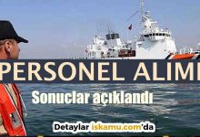 Sahil Güvenlik Komutanlığı Personel Alımı Sonuçları Açıklandı!