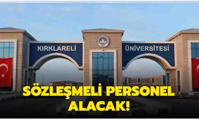 Kırklareli Üniversitesi 11 Personel Alımı Duyurusu Yayımlandı