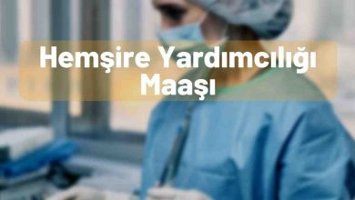 Hemşire Yardımcısı Maaşları 2025 Temmuz Zammlı Ne Kadar Oldu?