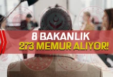 8 Bakanlık 273 Memur Alımı Yapacak! Tüm Kontenjanlar ve Başvuru Şartları Açıklandı