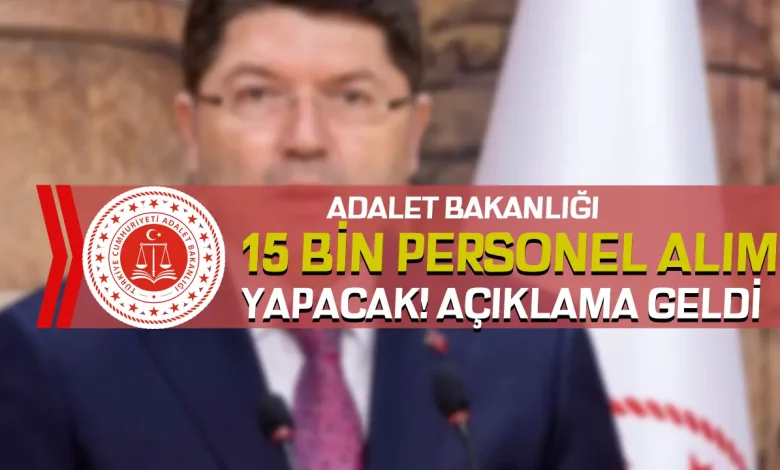 Adalet Bakanlığı 15 Bin Personel Alacak! İşte Yeni İlan İçin Beklenen Kadrolar ve Şartlar