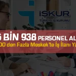 İŞKUR’dan 76.938 Personel Alımı! 2000’den Fazla Meslekte Açık İş İlanı Yayımlandı