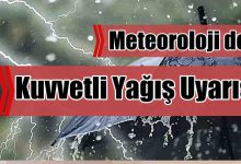 Meteoroloji’den Kuvvetli Yağış Uyarısı