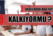 Okullarda Ara Tatil Kalkıyor mu!
