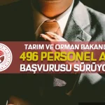 Tarım ve Orman Bakanlığı 496 Kamu Personeli Alımı Sürüyor