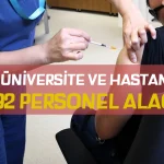 13 Üniversite ve Hastanesine 492 Sağlık ve Sözleşmeli Personel Alınacak