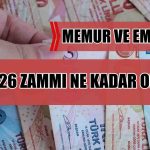 2026 Ocak Ayında Memur ve Emekli Maaşlarına Zam Ne Kadar Olacak?