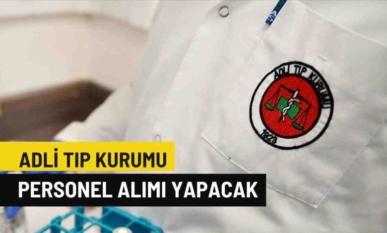 Adli Tıp Kurumu (ATK) 23 Personel Alımı Yapacak