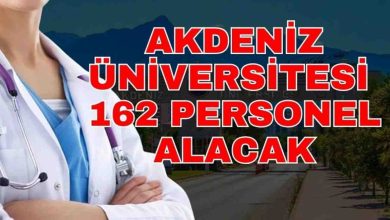 Akdeniz Üniversitesi 162 Personel Alımı Duyurusu Yayımlandı