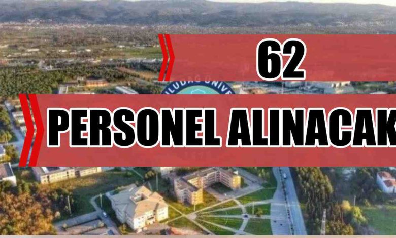 Bursa Uludağ Üniversitesi 62 Sözleşmeli Personel Alımı Yapacak