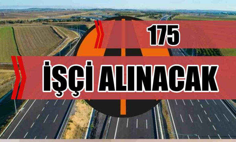 KGM 175 İşçi Alımı Yapacak