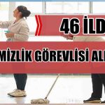 OGM 46 İlde Temizlik Görevlisi Alımı Devam Ediyor!
