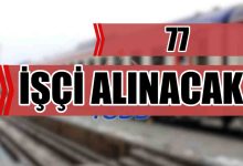 TCDD 77 İşçi Alımı Yapacak