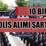 33. Dönem POMEM 10.000 Polis Alımı Yapılacak! Başvuru Şartları Belli Oldu
