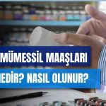 2026 Yılında Tıbbi Satış Mümessili Maaşları