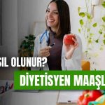 Diyetisyen 2026 Maaşları Ne Kadar?