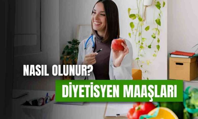 Diyetisyen 2026 Maaşları Ne Kadar?