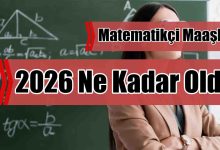 Matematikçi Maaşları 2026 Ne Kadar Oldu?