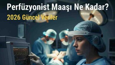 Perfüzyonist 2026 Maaşları Ne Kadar Oldu?