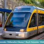 Raylı Sistemler 2026 Mühendisi Maaşları Ne Kadar?