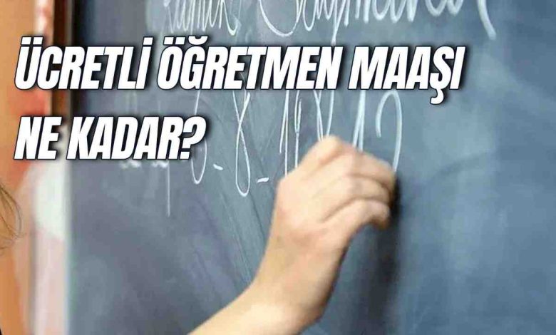Ücretli 2026 Öğretmen Maaşları Ne Kadar