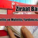 Ziraat Bankası 2026 Müfettiş ve Müfettiş Yardımcısı Maaşları Ne Kadar?