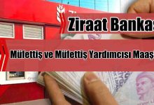 Ziraat Bankası 2026 Müfettiş ve Müfettiş Yardımcısı Maaşları Ne Kadar?