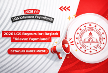 2026 LGS Başvuru Kılavuzu Yayımlandı: LGS Başvurusu Nasıl Yapılır? (Adım Adım Rehber)