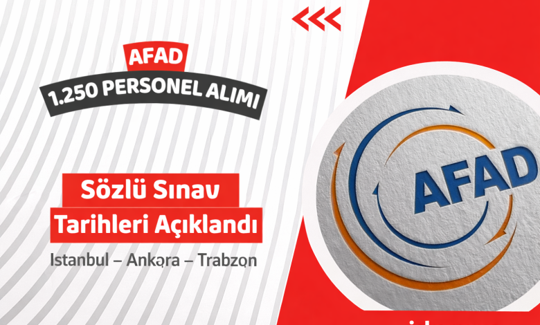 AFAD 1250 Arama Kurtarma Personeli Alımı Sözlü Sınav Tarihleri Açıklandı