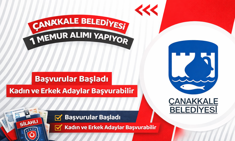 Çanakkale Belediyesi 1 Memur Alımı Yapıyor